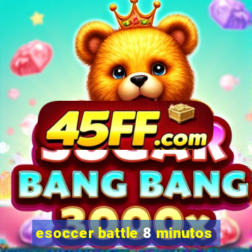 esoccer battle 8 minutos